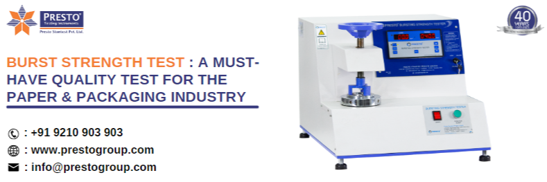 Burst Strength test - A must have quality test for the paper & packaging industry